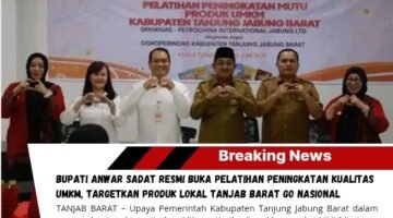 Bupati Anwar Sadat Resmi Buka Pelatihan Peningkatan Kualitas UMKM, Targetkan Produk Lokal Tanjab Barat Go Nasional