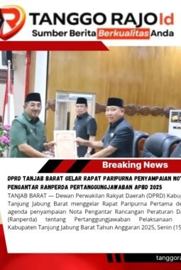 DPRD Tanjab Barat Gelar Rapat Paripurna Penyampaian Nota Pengantar Ranperda Pertanggungjawaban APBD 2025